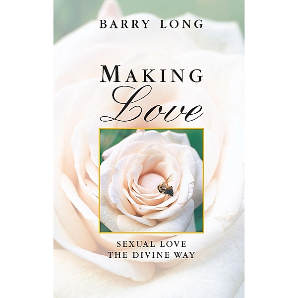 Making Love, Barry Long