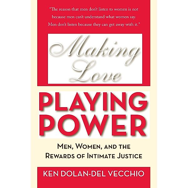 Making Love, Playing Power, Ken Dolan-Del Vecchio