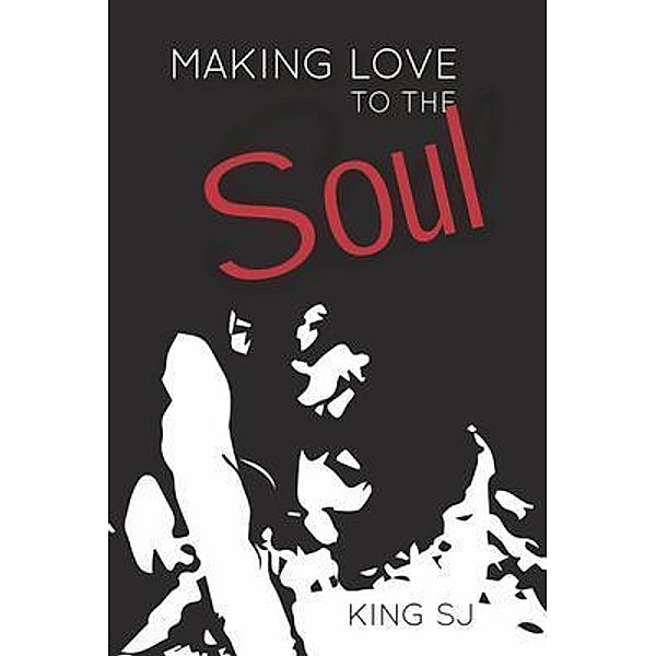 Making Love to the Soul, King Sj