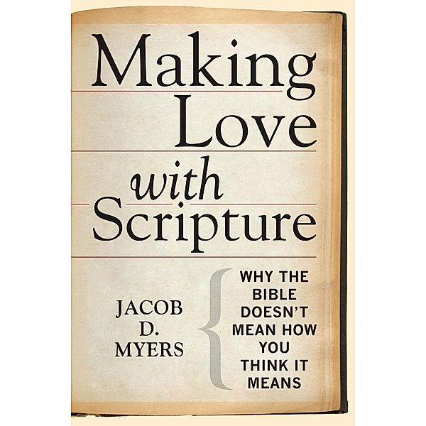 Making Love with Scripture, Jacob D. Myers