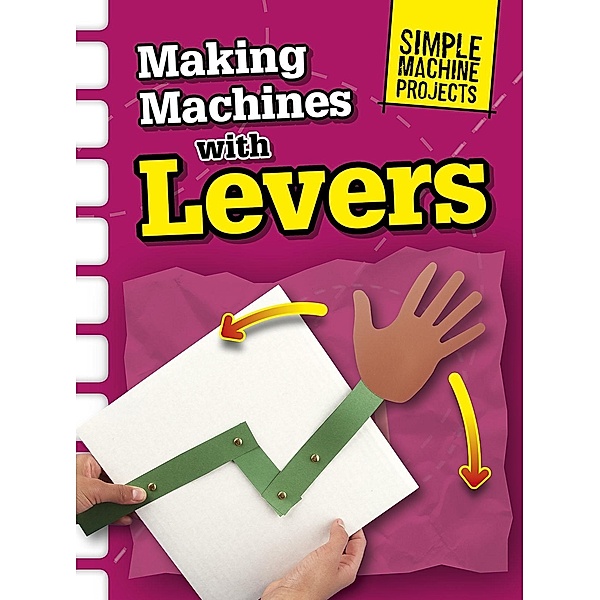 Making Machines with Levers, Chris Oxlade