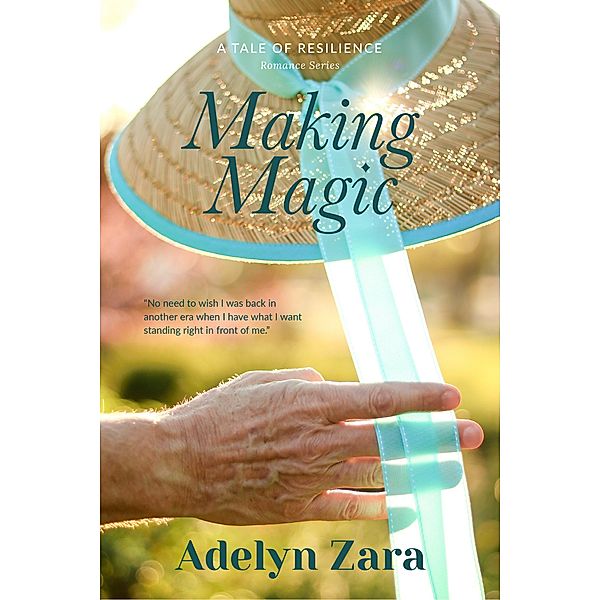 Making Magic (Tales of Resilience) / Tales of Resilience, Adelyn Zara