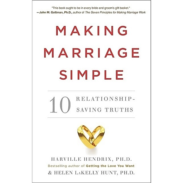Making Marriage Simple, Harville Hendrix, Helen LaKelly Hunt