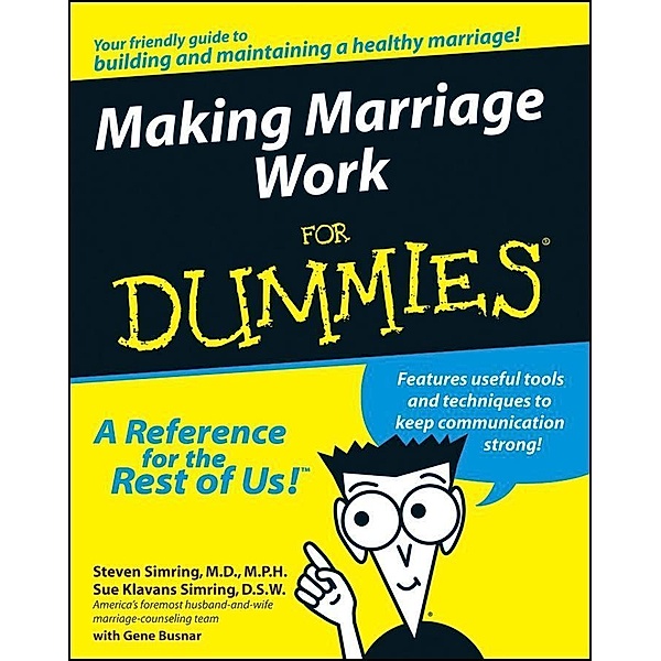 Making Marriage Work For Dummies, Steven Simring, Sue Klavans Simring, Gene Busnar