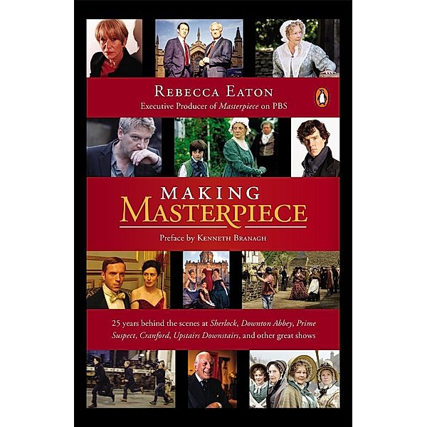 Making Masterpiece, Rebecca Eaton