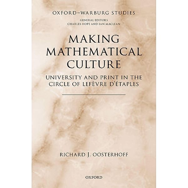 Making Mathematical Culture, Richard J. Oosterhoff