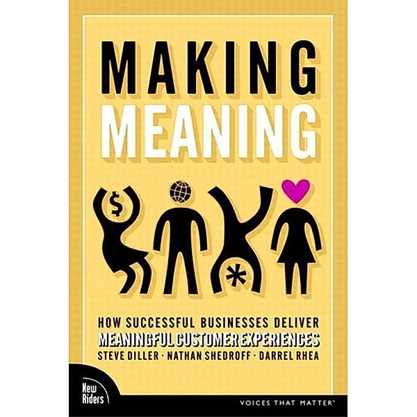 Making Meaning, Steve Diller, Nathan Shedroff, Darrel Rhea