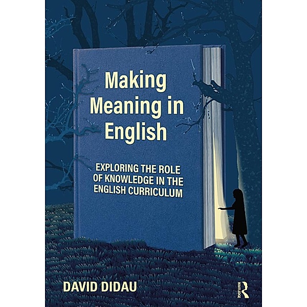 Making Meaning in English, David Didau