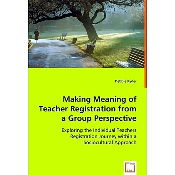Making Meaning of Teacher Registration from a Group Perspective, Debbie Ryder