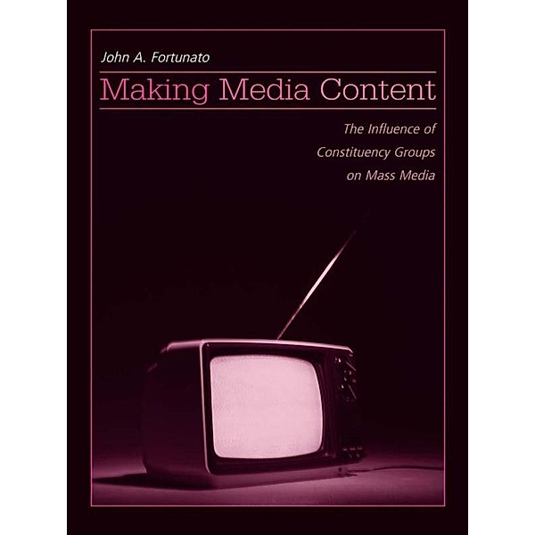 Making Media Content, John A. Fortunato