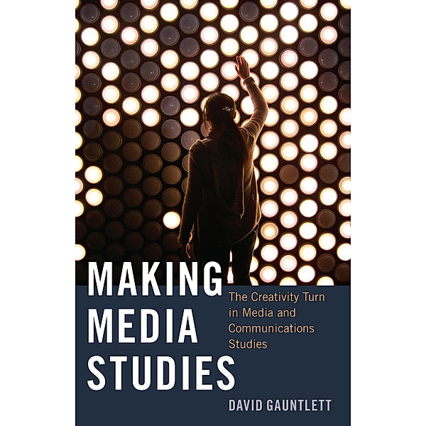 Making Media Studies, David Gauntlett