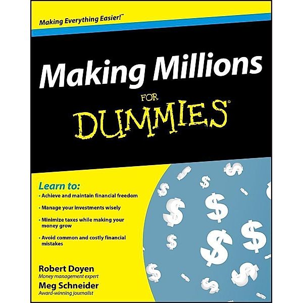 Making Millions For Dummies, Robert Doyen, Meg Schneider