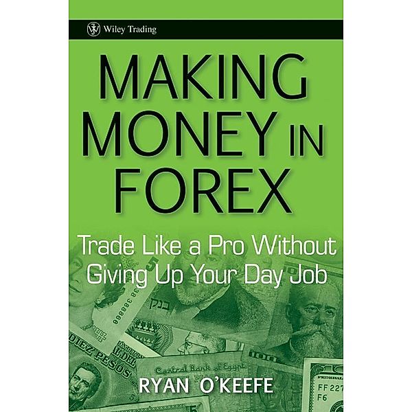Making Money in Forex, Ryan O'Keefe