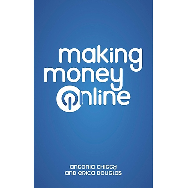 Making Money Online, Antonia Chitty