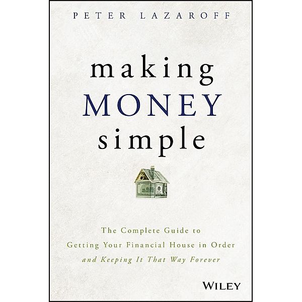 Making Money Simple, Peter Lazaroff