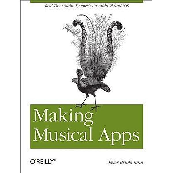 Making Musical Apps, Peter Brinkmann