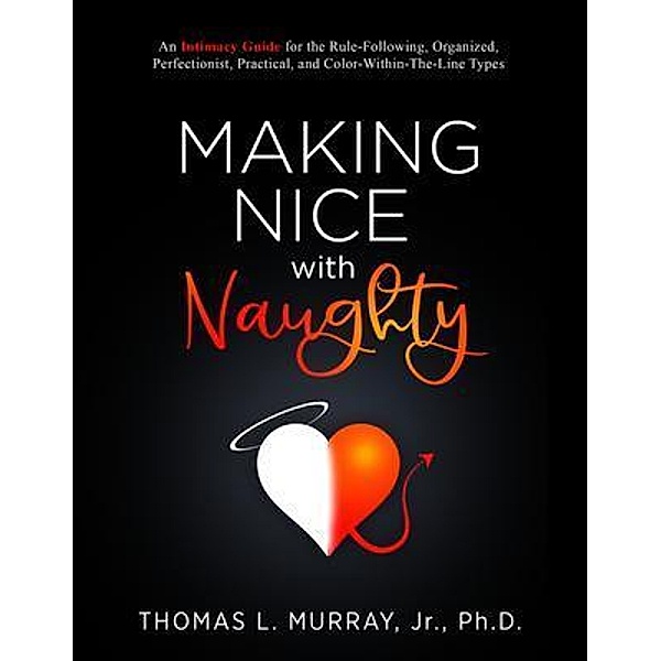 Making Nice with Naughty, Thomas Murray