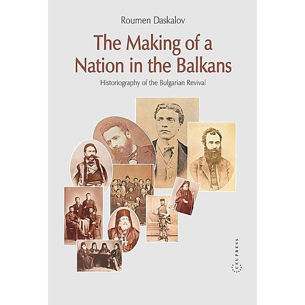 Making of a Nation in the Balkans, Roumen Daskalov