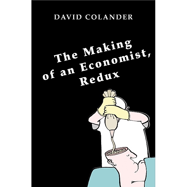 Making of an Economist, Redux, David Colander