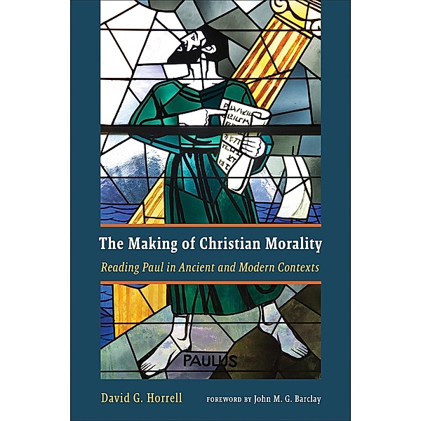 Making of Christian Morality, David G. Horrell