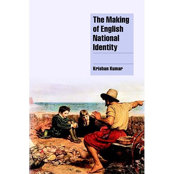 Making of English National Identity, Krishan Kumar