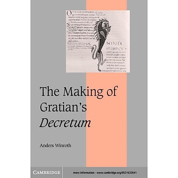 Making of Gratian's Decretum, Anders Winroth