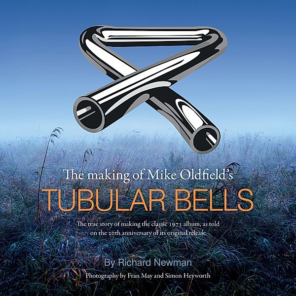 making of Mike Oldfield's Tubular Bells, Richard Newman