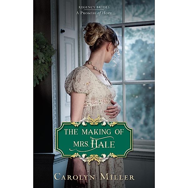 Making of Mrs. Hale, Carolyn Miller