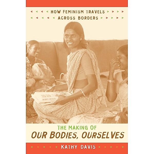 Making of Our Bodies, Ourselves / Next Wave: New Directions in Women's Studies, Davis Kathy Davis