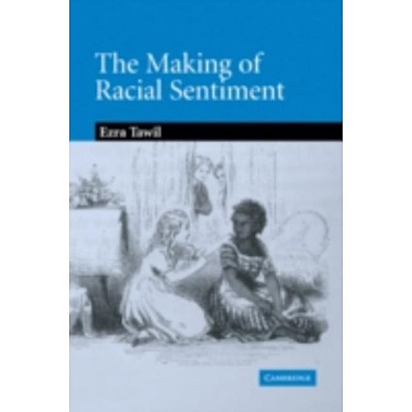 Making of Racial Sentiment, Ezra Tawil