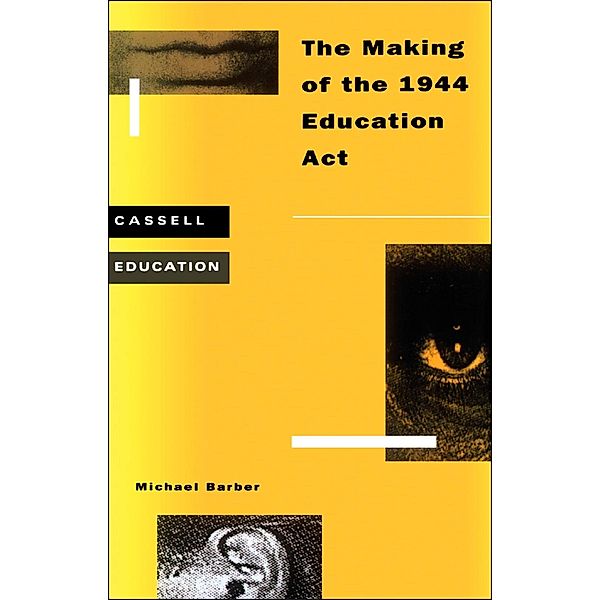 Making of the 1944 Education Act, Michael Barber
