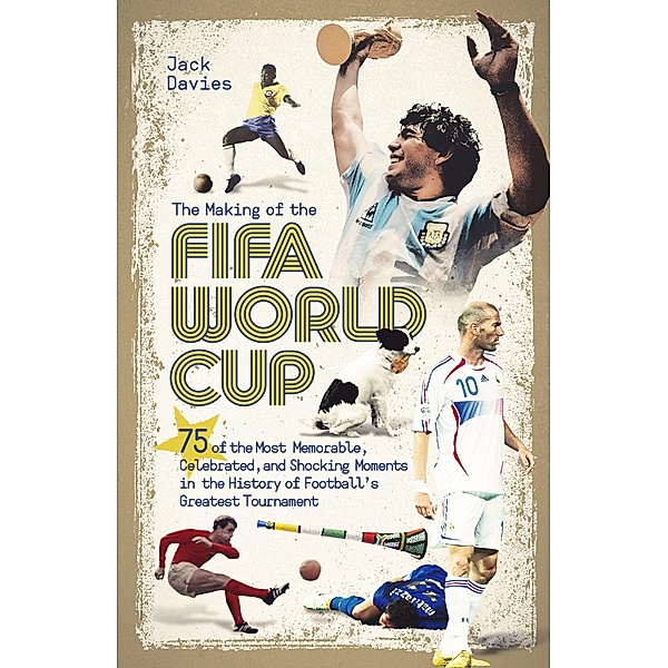 Making of the FIFA World Cup, Jack Davies