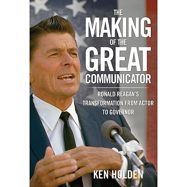 Making of the Great Communicator, Kenneth Holden