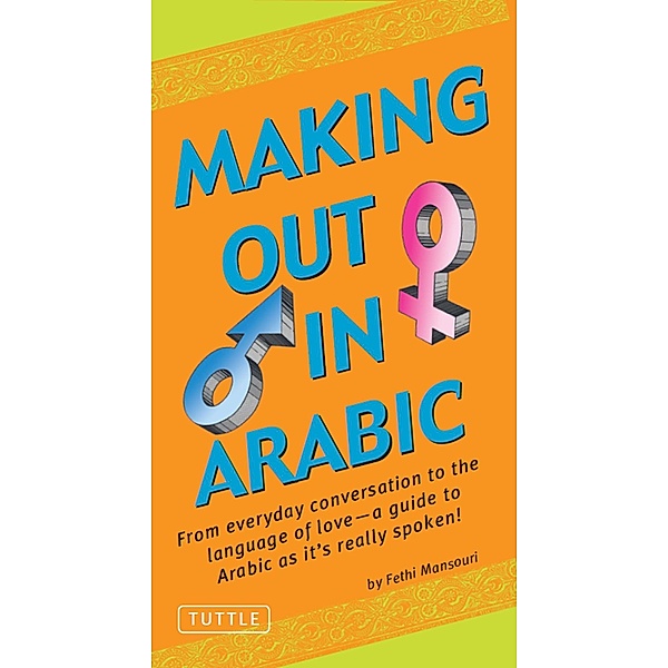 Making Out in Arabic / Making Out Books, Fethi Mansouri