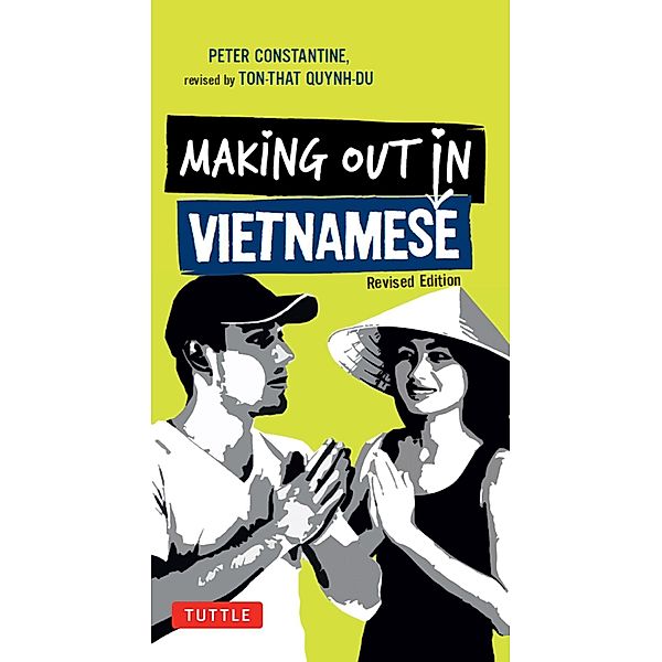 Making Out in Vietnamese / Making Out Books, Peter Constantine