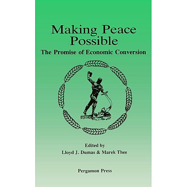 Making Peace Possible, Lloyd J. Dumas, Marek Thee