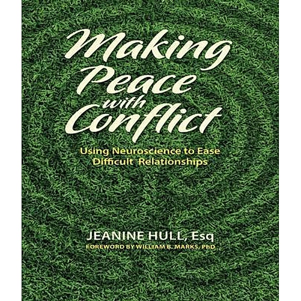 Making Peace with Conflict, Jeanine Hull