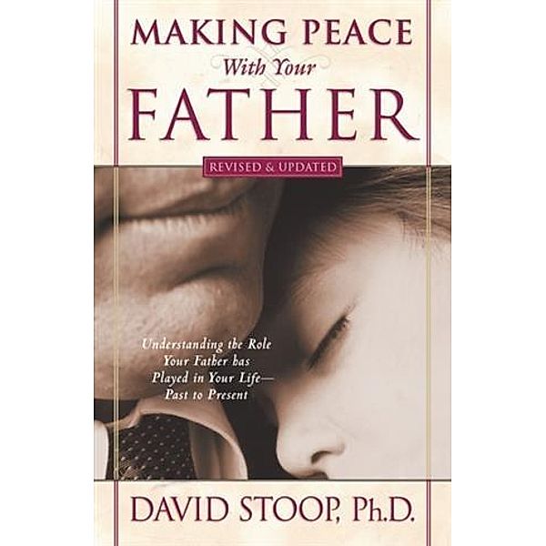 Making Peace With Your Father, David Stoop