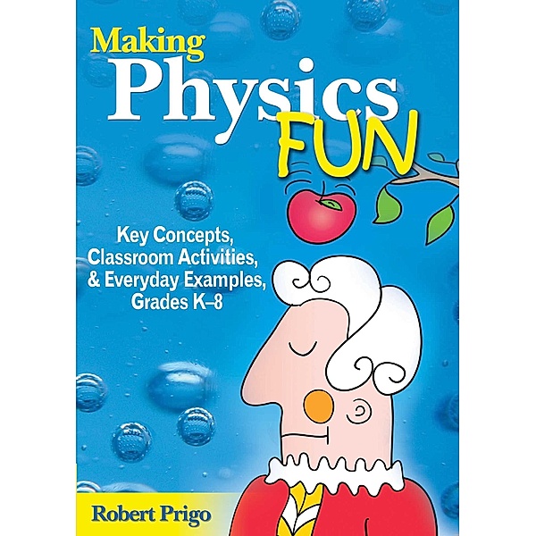 Making Physics Fun, Robert Prigo