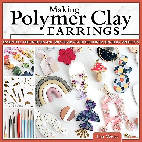 Making Polymer Clay Earrings, Liat Weiss