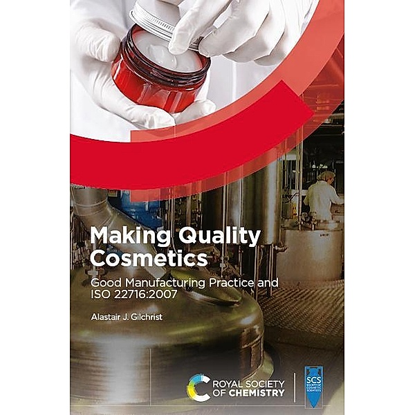 Making Quality Cosmetics, Alastair J Gilchrist