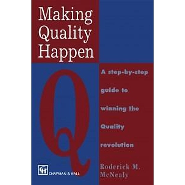 Making Quality Happen, R. M. McNealy