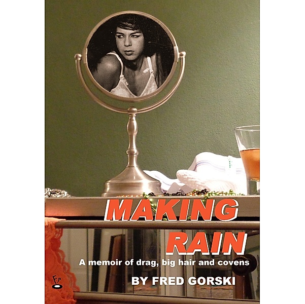 Making Rain, Fred Gorski