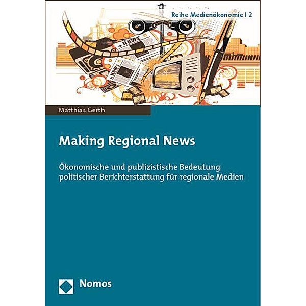Making Regional News, Matthias A. Gerth