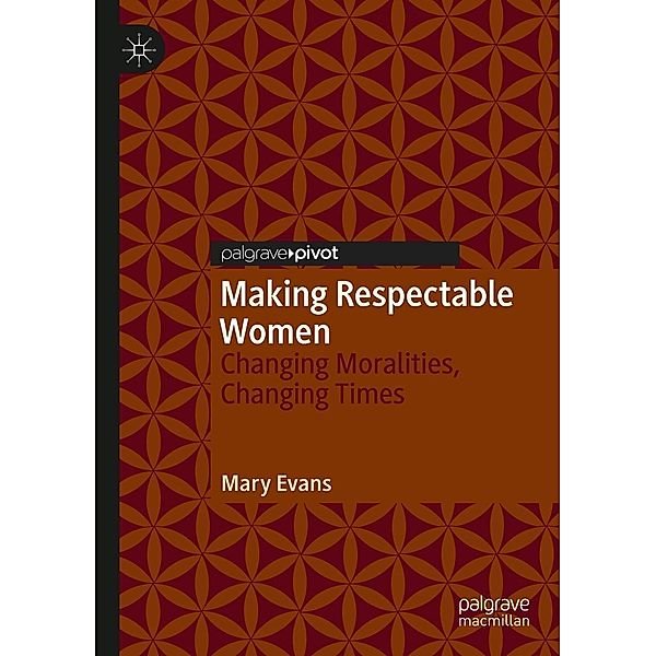 Making Respectable Women / Psychology and Our Planet, Mary Evans