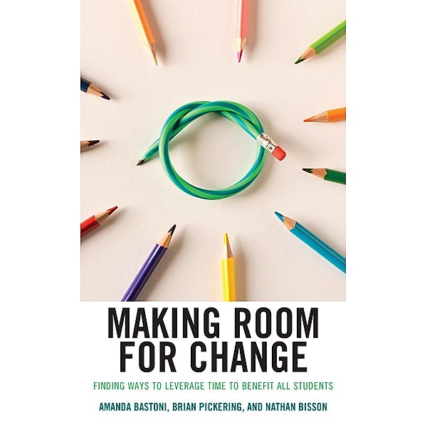 Making Room for Change, Amanda Bastoni, Brian Pickering, Nathan Bisson