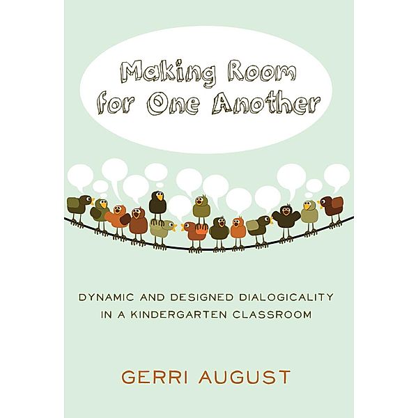 Making Room for One Another / Rethinking Childhood Bd.49, Gerri August