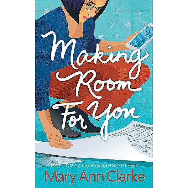 Making Room For You (Having It All, #2) / Having It All, Maryann Clarke