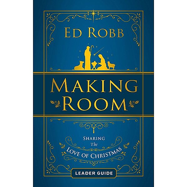 Making Room Leader Guide, Ed Robb