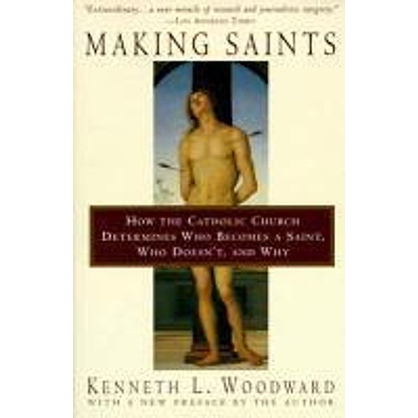 Making Saints, Kenneth L. Woodward